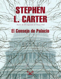 El consejo de Palacio Spanish Edition Stephen L Carter Kitap Kapağı