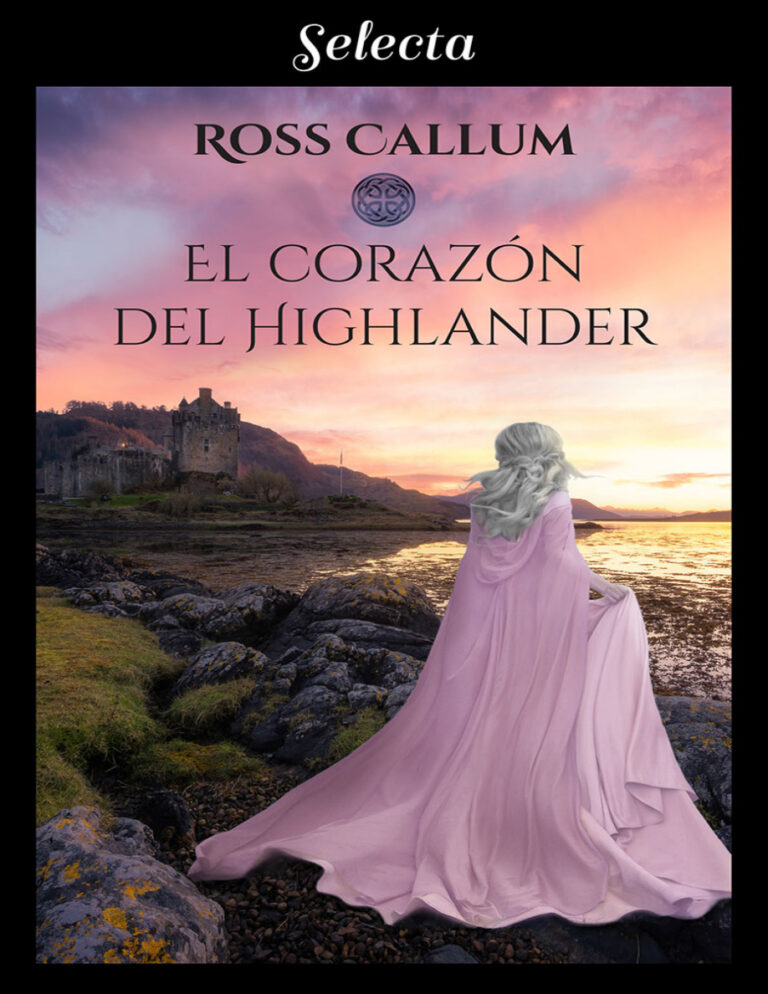 El corazon del highlander Spanish Edition Ross Callum Kitap Kapağı