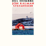 El corazon del hombre Spanish Edition Jon Kalman Stefansson Kitap Kapağı