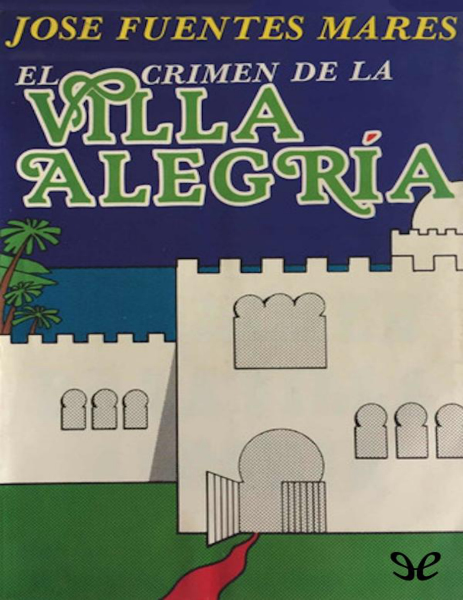 El crimen de la Villa Alegría PDF Download