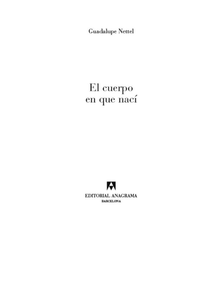 El cuerpo en que naci Spanish Edition Guadalupe Nettel Kitap Kapağı