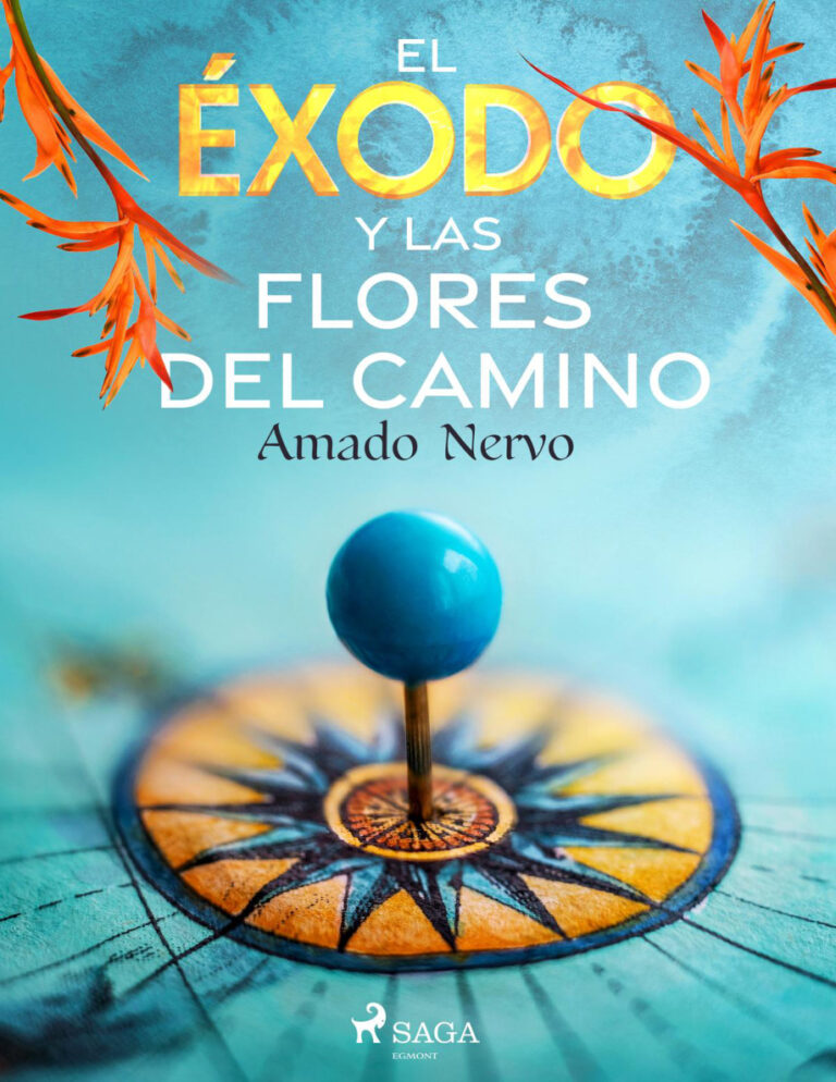 El exodo y las flores del camino Spanish Edition Amado Nervo Kitap Kapağı