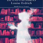 El fantasma de las palabras Spanish Edition Louise Erdrich Kitap Kapağı