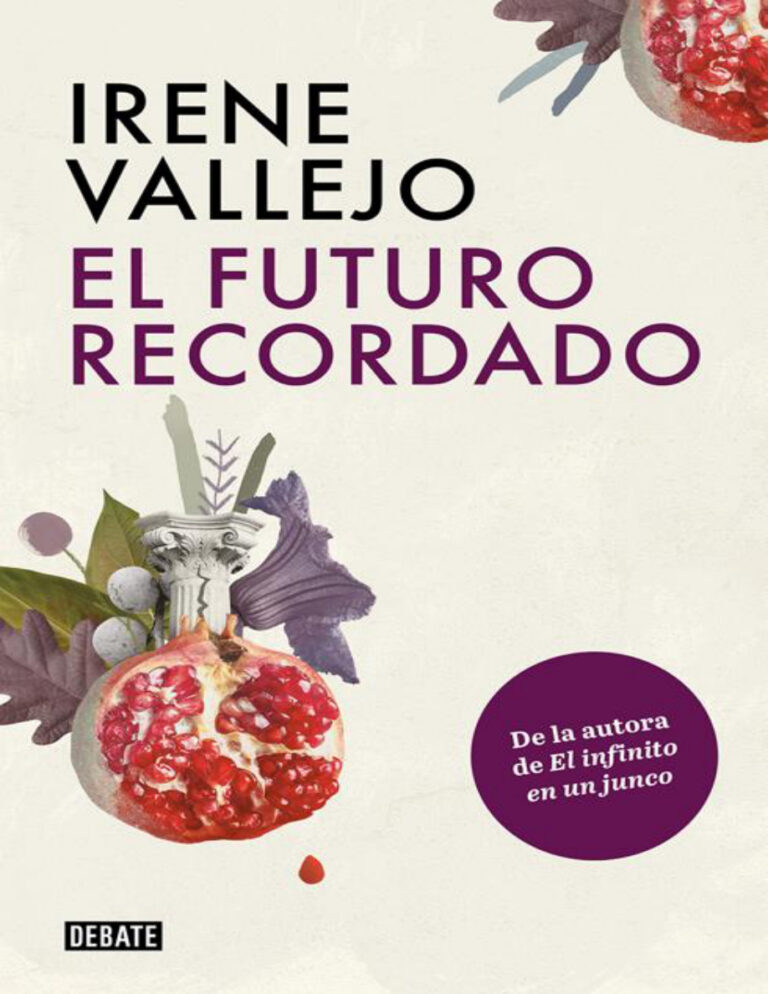 El futuro recordado Spanish Edition Irene Vallejo Kitap Kapağı