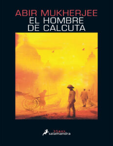 El hombre de Calcuta Spanish Edition Abir Mukherjee Kitap Kapağı