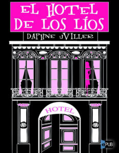 El hotel de los lios Spanish Edition Uviller Daphne Kitap Kapağı