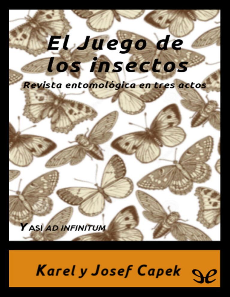 El juego de los insectos Spanish Edition Karel Capek n Josef Capek Kitap Kapağı