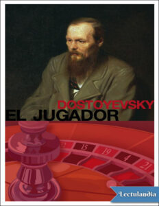 El jugador Spanish Edition Fiodor Mijailovich Dostoyevski Kitap Kapağı