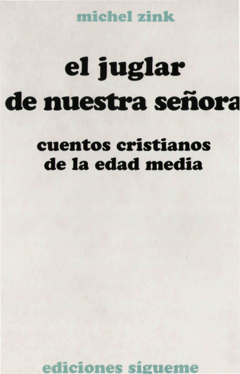 El juglar de Nuestra Senora Spanish Edition Michel Zink Kitap Kapağı