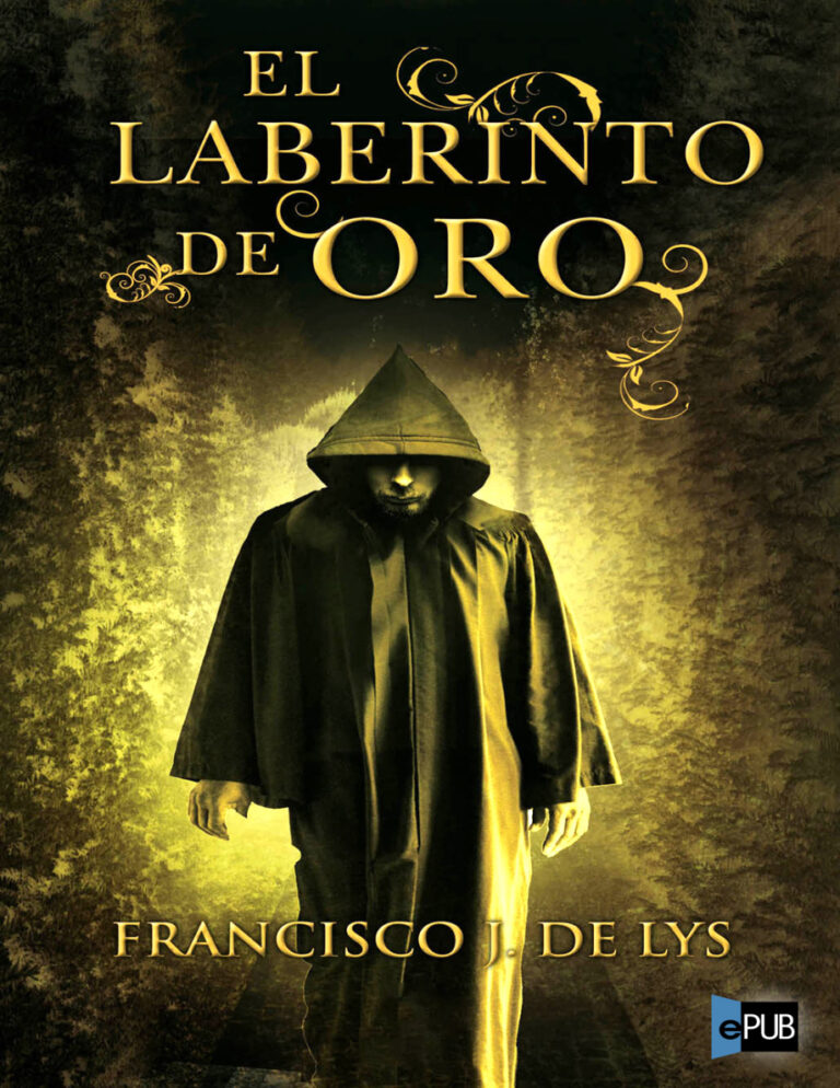 El laberinto de oro Spanish Edition de Lys Francisco J Kitap Kapağı