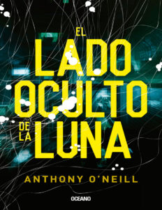 El lado oculto de la luna Spanish Edition Anthony ONeill Kitap Kapağı