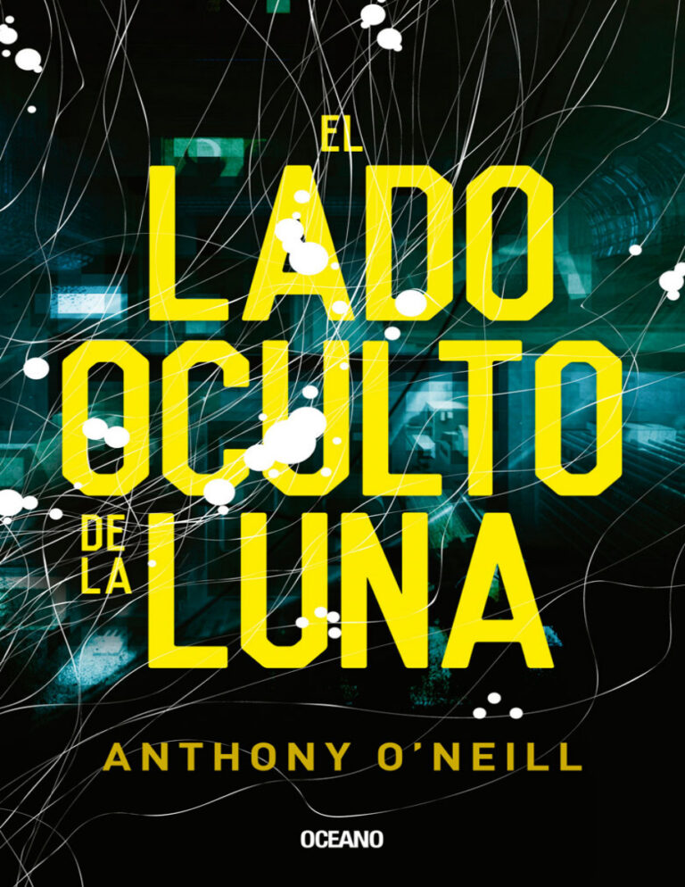 El lado oculto de la luna Spanish Edition Anthony ONeill Kitap Kapağı