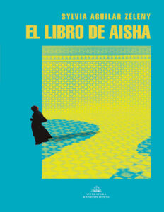 El libro de Aisha Spanish Edition Sylvia Aguilar Zeleny Kitap Kapağı