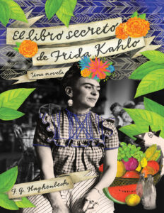 El libro secreto de Frida Kahlo Spanish Edition F G Haghenbeck Kitap Kapağı