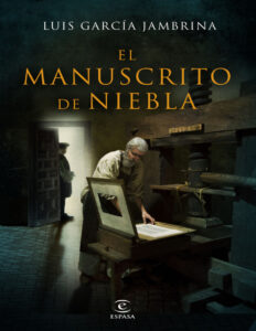 El manuscrito de niebla Spanish Edition Luis Garcia Jambrina Kitap Kapağı