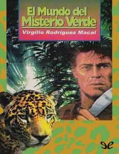 El mundo del misterio verde Spanish Edition Virgilio Rodriguez Macal Kitap Kapağı