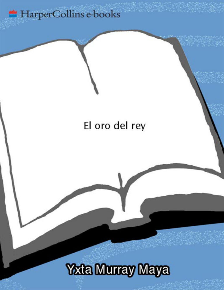 El oro del rey Spanish Edition Yxta Maya Murray Kitap Kapağı