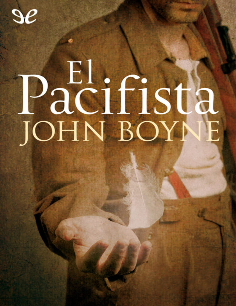 El pacifista Spanish Edition John Boyne Kitap Kapağı
