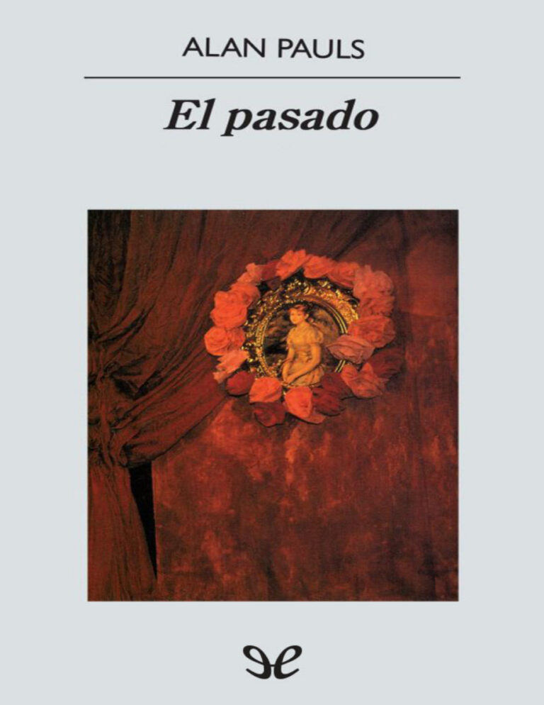El pasado Spanish Edition Alan Pauls Kitap Kapağı