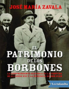 El patrimonio de los Borbones Spanish Edition Jose Maria Zavala Kitap Kapağı