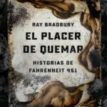 El placer de quemar Spanish Edition Ray Bradbury Kitap Kapağı