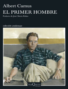 El primer hombre Spanish Edition Albert Camus Kitap Kapağı