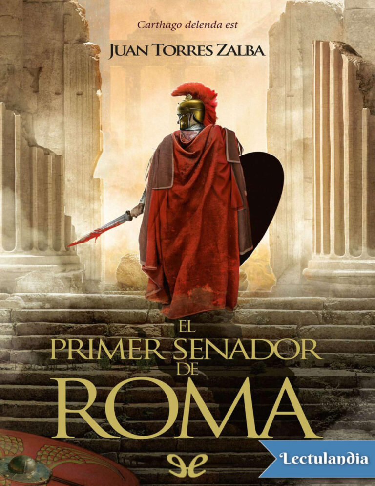 El primer senador de Roma Spanish Edition Juan Torres Zalba Kitap Kapağı