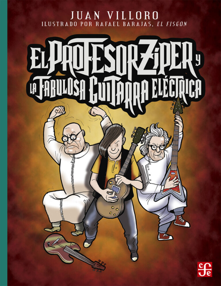 El profesor Ziper y la fabulosa guitarra electrica Spanish Edition Juan Villoro Kitap Kapağı