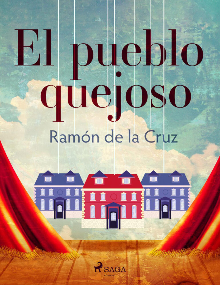 El pueblo quejoso Spanish Edition Ramon de la Cruz Kitap Kapağı