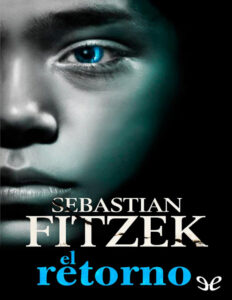 El retorno Spanish Edition Sebastian Fitzek Kitap Kapağı