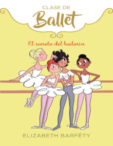 El secreto del bailarin Spanish Edition Elizabeth Barfety Kitap Kapağı