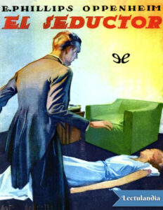 El seductor Spanish Edition E Phillips Oppenheim Kitap Kapağı