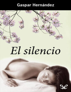 El silencio Spanish Edition Gaspar Hernandez Kitap Kapağı