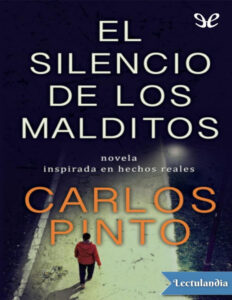 El silencio de los malditos Spanish Edition Carlos Pinto Kitap Kapağı