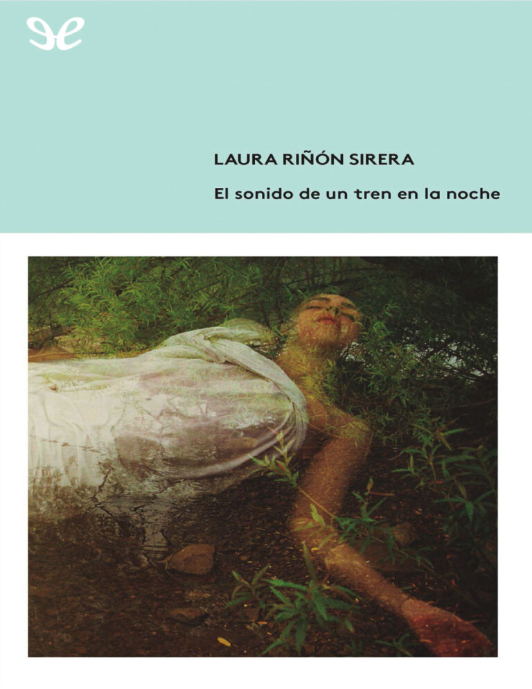El sonido de un tren en la noche Spanish Edition Laura Rinon Sirera Kitap Kapağı