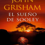 El sueno de Sooley Spanish Edition John Grisham Kitap Kapağı