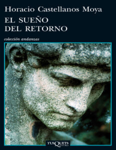El sueno del retorno Spanish Edition Horacio Castellanos Moya Kitap Kapağı