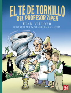 El te de tornillo del profesor Ziper Spanish Edition Juan Villoro Kitap Kapağı