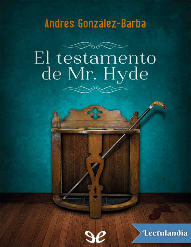 El testamento de Mr Hyde Spanish Edition Andres Gonzalez Barba Kitap Kapağı