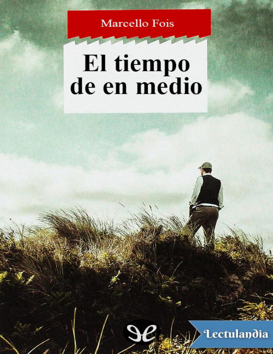 El tiempo de en medio PDF Download