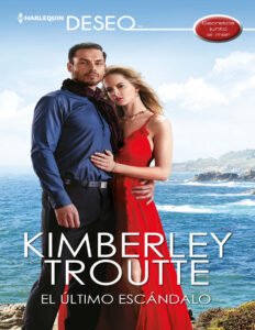 El ultimo escandalo Spanish Edition Kimberley Troutte Kitap Kapağı