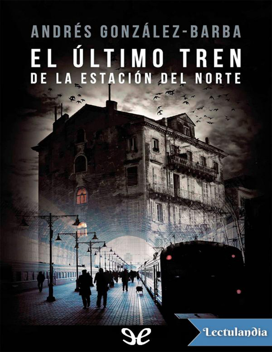 El último tren de la estación del norte PDF Download