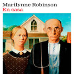 En casa Spanish Edition Marilynne Robinson Kitap Kapağı
