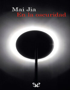 En la oscuridad Spanish Edition Mai Jia Kitap Kapağı