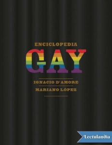 Enciclopedia gay Spanish Edition Ignacio DAmore n Mariano Lopez Kitap Kapağı
