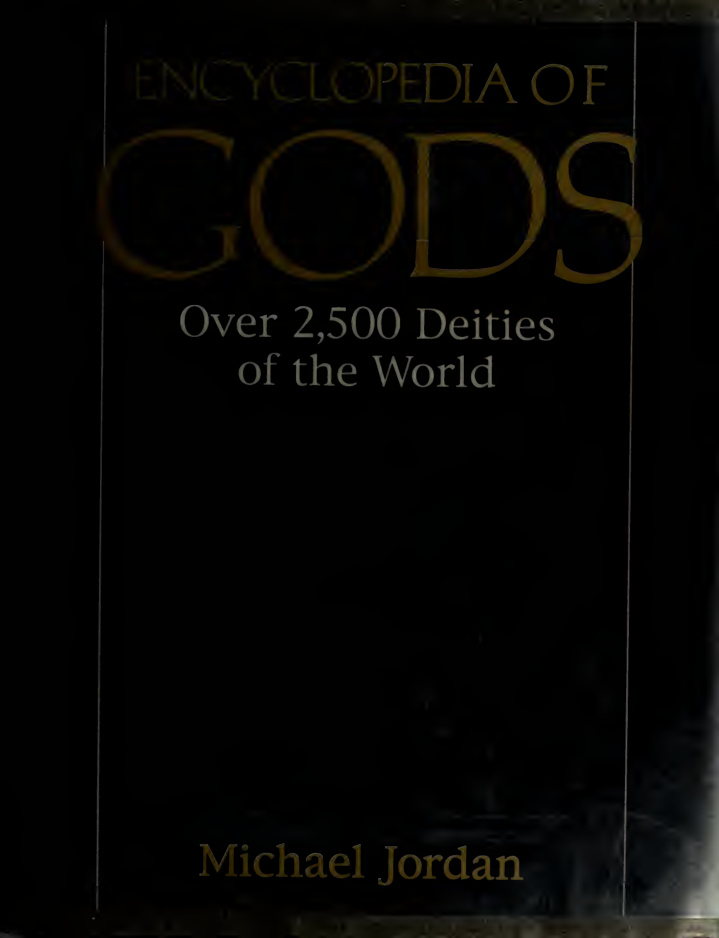 Encyclopedia of Gods Over 2500 Deities of the World Michael Jordon Kitap Kapağı