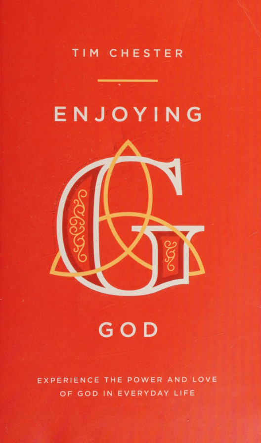 Enjoying God Tim Chester Kitap Kapağı