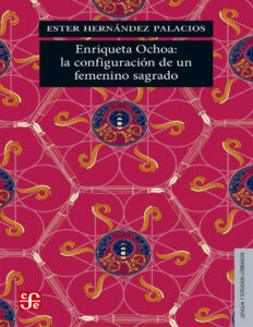 Enriqueta Ochoa Spanish Edition Ester Hernandez Palacios Kitap Kapağı