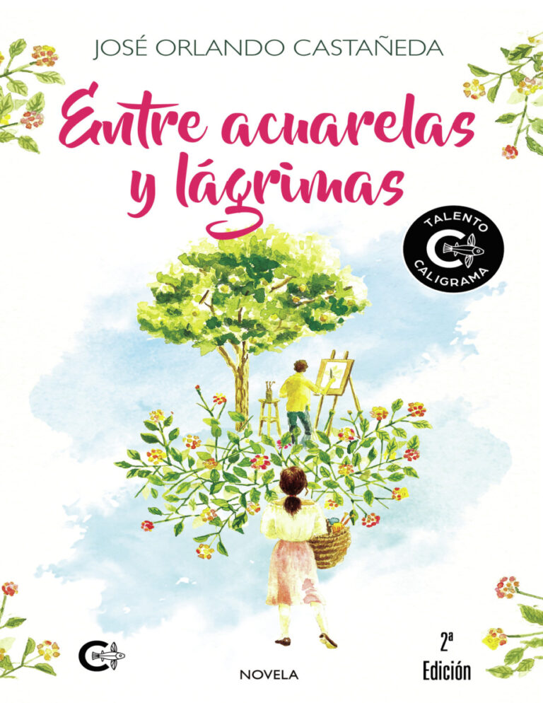 Entre acuarelas y lagrimas Spanish Edition Jose Orlando Castaneda Kitap Kapağı