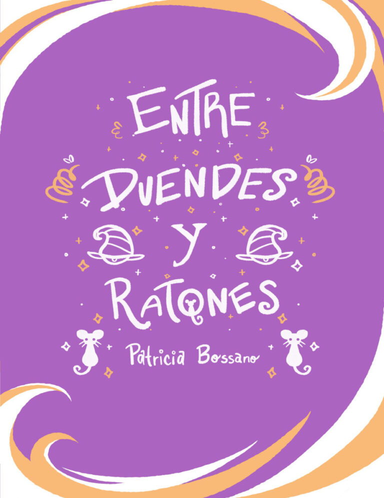 Entre duendes y ratones Spanish Edition Patricia Bossano Kitap Kapağı